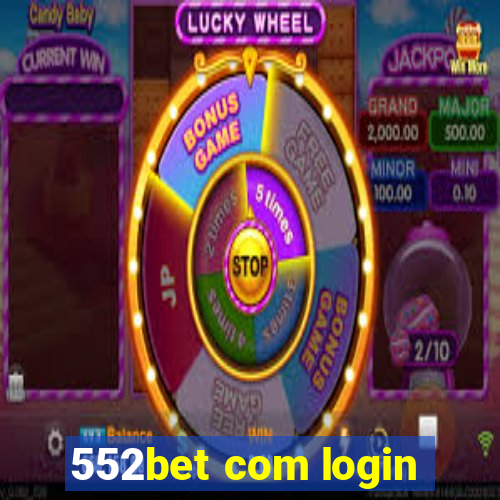 552bet com login